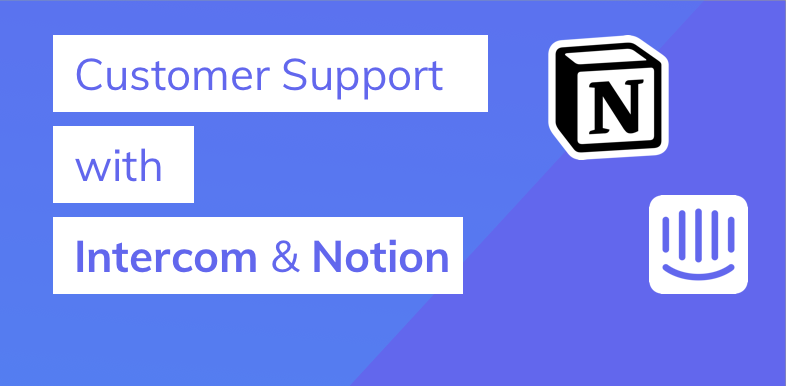 Connect Intercom to Notion like rockstar