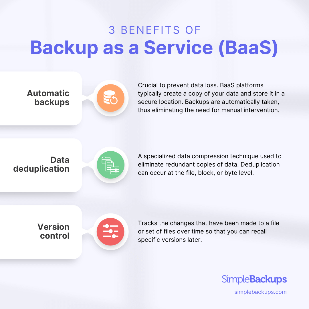3 Benefits of Backup as a Service (BaaS) Benefits of BaaS